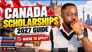 How to Get Scholarships in Canada for 2027 | Official Websites & Step-by-Step Guide