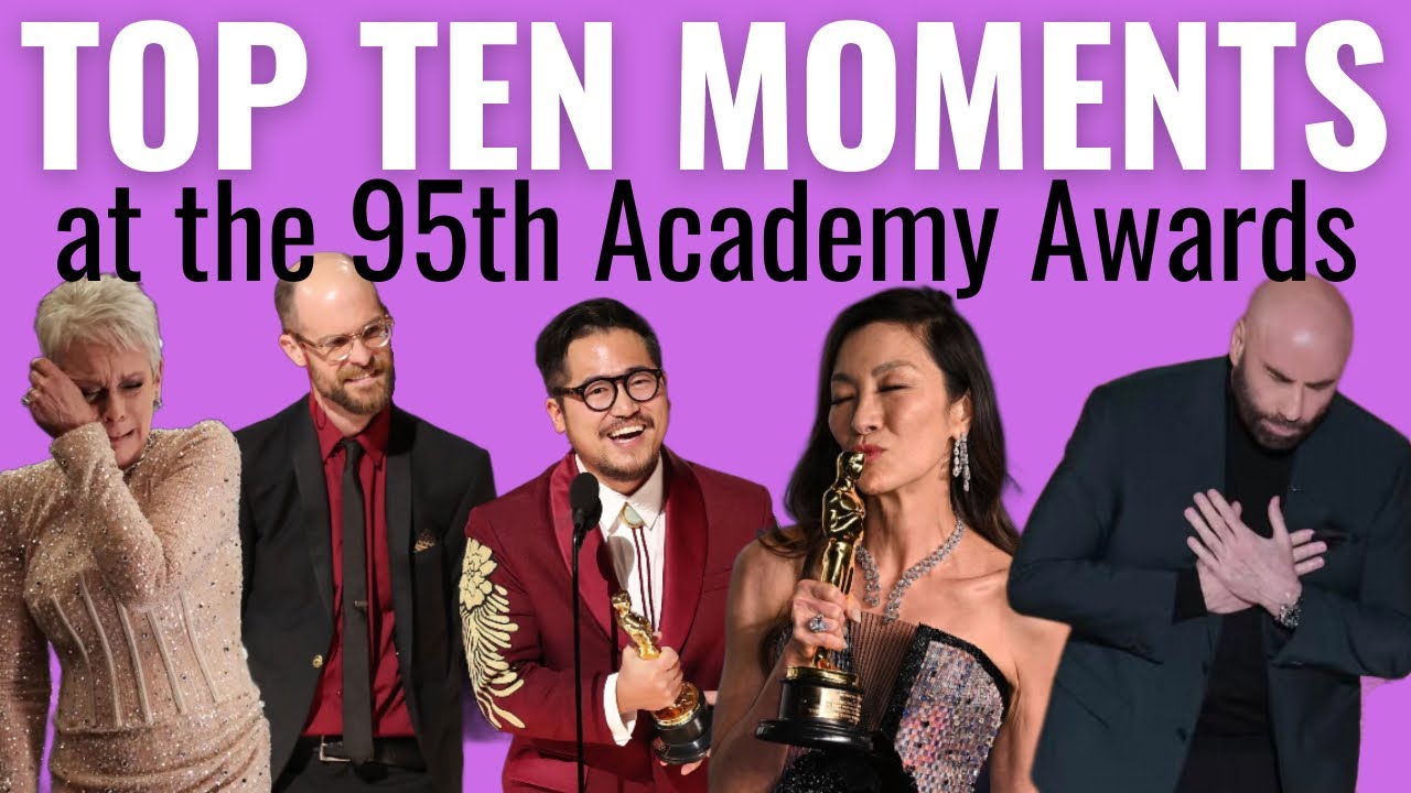 Top 10 Moments at the 95th Academy Awards - YouTube