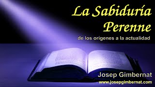 Conferencia Sobre La Sabiduría Perenne - Josep Gimbernat