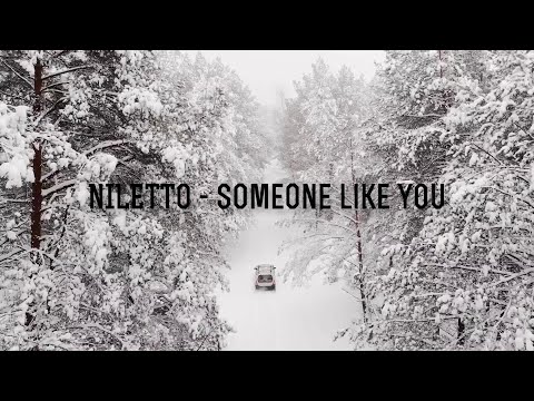 Niletto - Someone Like You