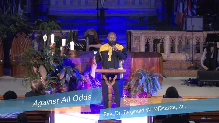 Against All Odds | Rev. Dr. Reginald W. Williams, ...