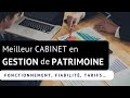 Meilleur cabinet en gestion de patrimoine  notre avis 2023