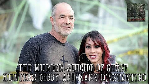 The Murder-Suicide of Ghost Hunters Debby and Mark...