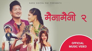 Maina Maini 2 Umesh Rai/Nagma Shrestha l Ninam Hang Rai/Sasika Rai