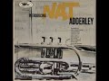 Nat Adderley - Introducing Nat Adderley ( Full Album )