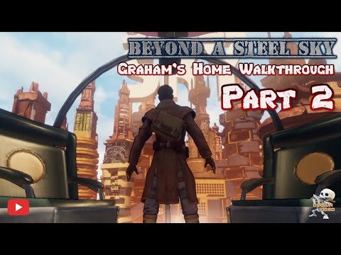 Beyond a Steel Sky - Part 2 In the City and Graham's Home Walkthrough [Apple Arcade]