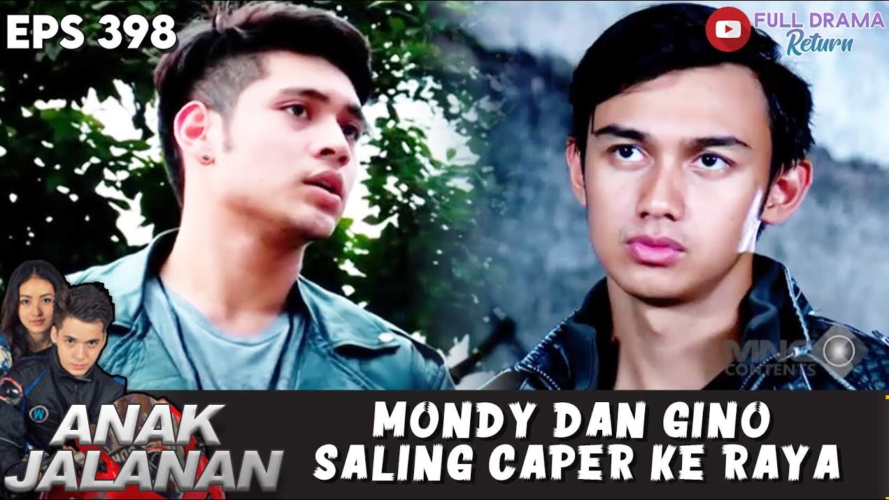 MAKIN PANAS ! MONDY DAN GINO SALING CAPER KE RAYA - ANAK JALANAN
