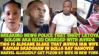 Cop That SH@T-UP Latoya Bulgin aka Buju Charged With MvRDA/Aldeane Blake MvRDA Him Wife/Narvel Pizon