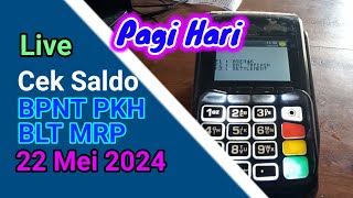 Live... Cek Saldo BPNT PKH Pagi Hari ini 22 Mei 2024