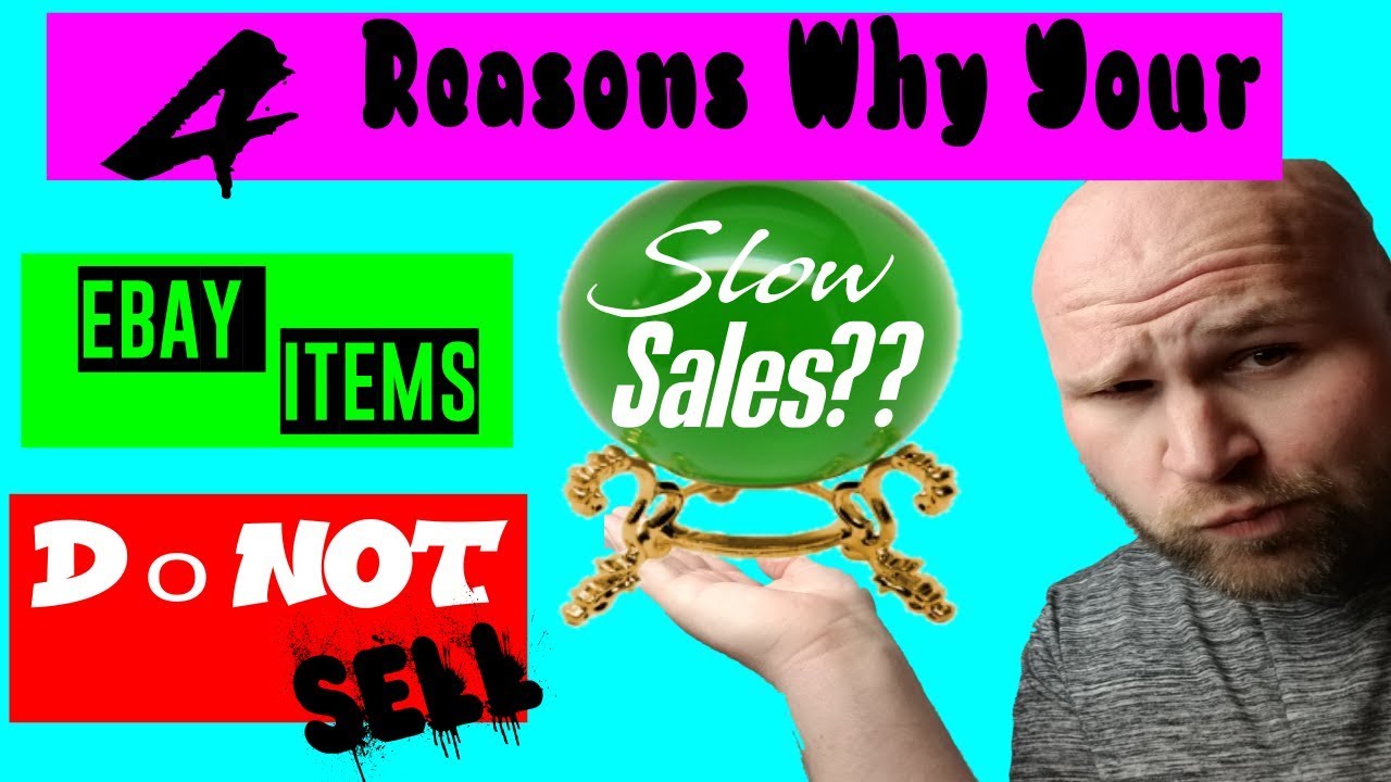 4 Reasons Why Your ebay Items DO NOT Sell | How To Fix Slow Sales - YouTube