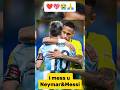 Neymar and Messi👬 true friend 💝tag your bast frnd 💝My oll YouTube family💓#football lovers🇳🇵
