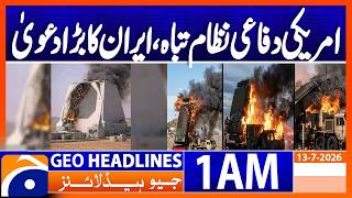 Claims of destroying American installations, defense systems | 1 AM Headlines GeoNews (13 July 2026) screenshot 1