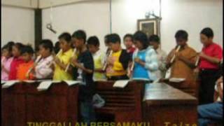 Musik Taize – TINGGALLAH BERSAMAKU (Lagu Persembahan)