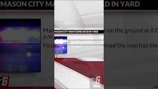 Mason City man found dead in yard