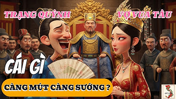 "CÁI GÌ CÀNG MÚT CÀNG SƯỚNG" - TRẠNG QUỲNH ĐỐI ĐÁP VỢ VUA TÀU | Chuyện Dân Gian Audio