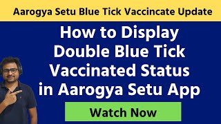 How to Update or Check or Display Vaccination Status in Aarogya Setu App | Blue Tick Update in App screenshot 5