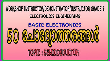 WORKSHOP INSTRUCTOR/DEMONSTRATOR IN ELECTRONICS EXAM-SEMICONDUCTOR-50 IMPORTANT MCQs #demonstrator