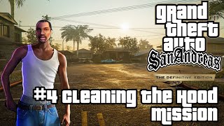 GTA San Andreas Definitive Edition | #4 Cleaning The Hood Mission