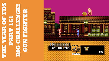 The Year of FDS - Part 161 - Big Challenge! Gun Fighter (ビッグチャレンジ! ガンファイター)
