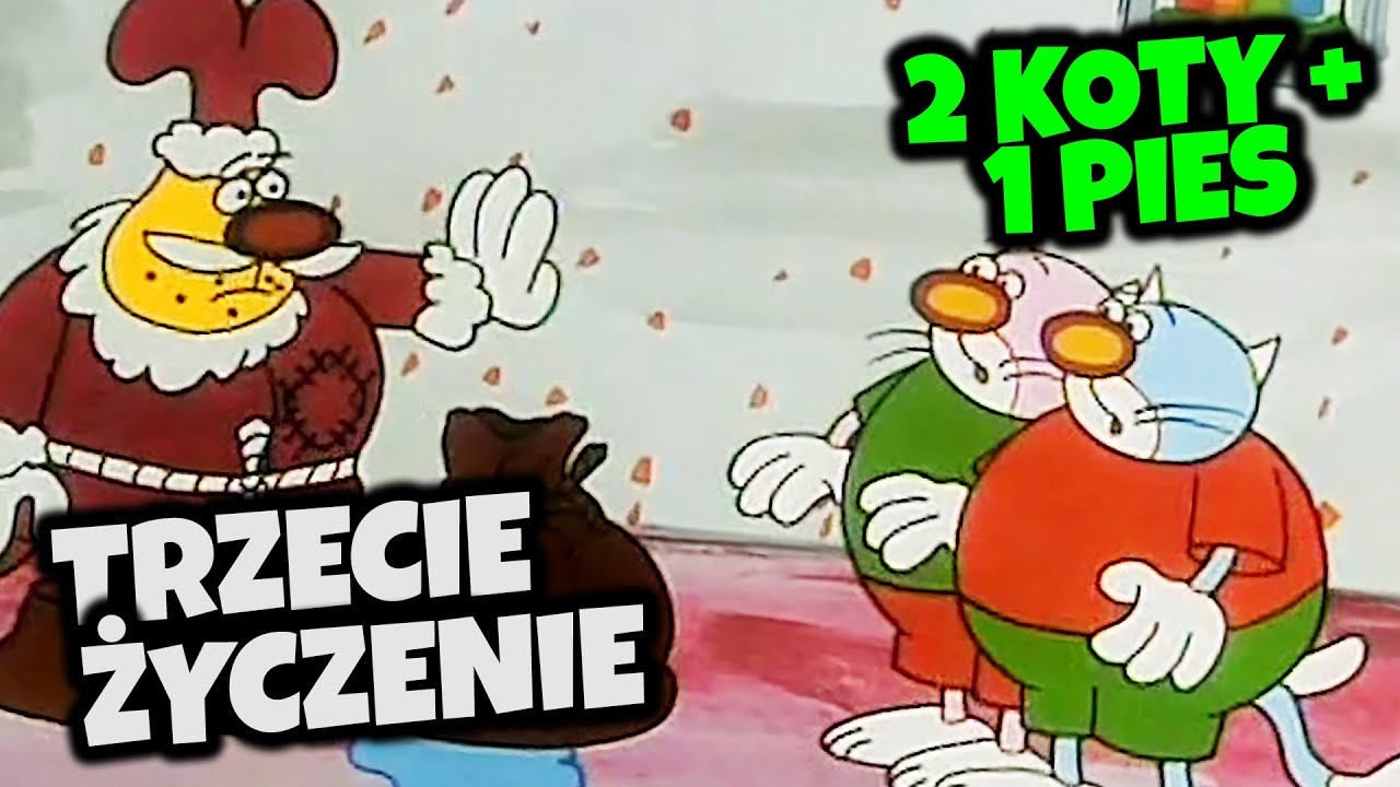 TRZECIE ŻYCZENIE - 2 KOTY + 1 PIES | Animacja dla dzieci | reż. Wiesław Zięba