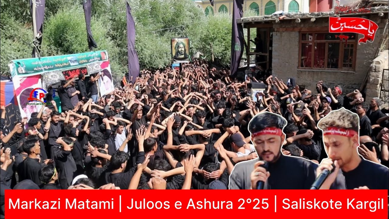 Markazi Matami | Juloos e Ashura | Saliskote Kargil | Noha khawan Zakir Mir & Asif Ali