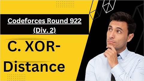Codeforces C. XOR-distance in Hindi  || Codeforces Round 922 (Div. 2) || Geekstocode