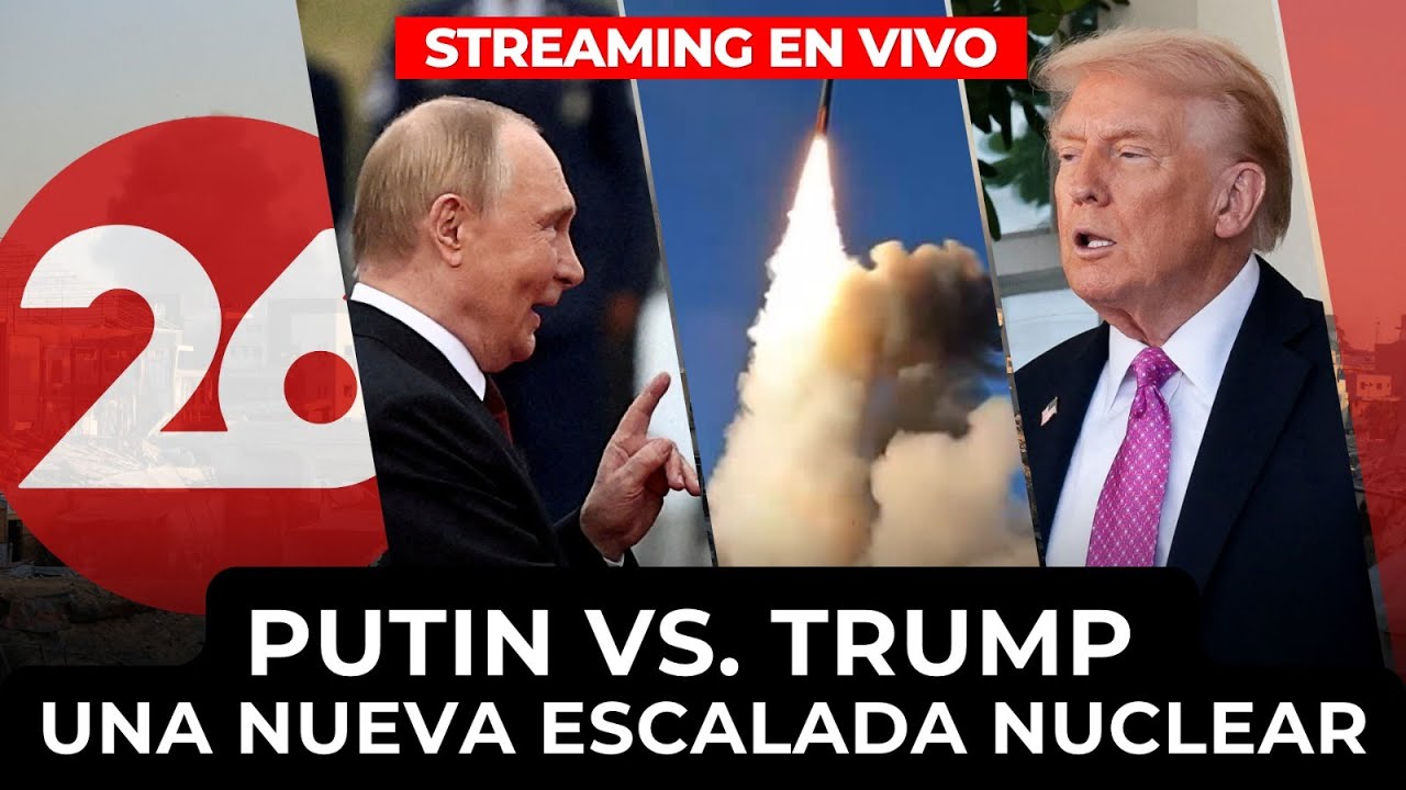 🚨 PUTIN VS. TRUMP: Una nueva escalada NUCLEAR | STREAMING CANAL 26 EN VIVO