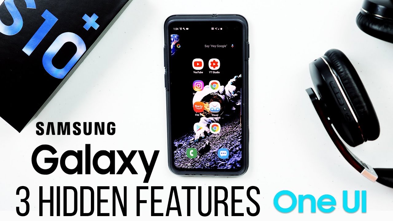 Samsung Galaxy S10, S10+, S10e 3 New  One UI Hidden Features