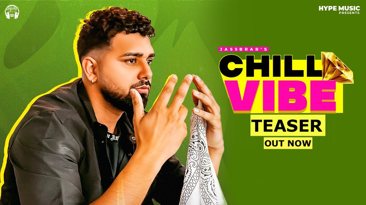 CHILL VIBE TEASER OUT JASS BRAR ANONYMOUS HAPPY NAGRA LATEST PUNJABI SONG 2022 YouTube