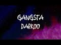 Darkoo  gangsta lyrics