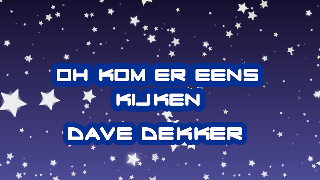 Dave Dekker feat. Stay Tuned - Oh Kom Er Eens Kijken - YouTube Music