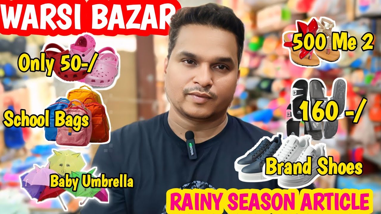 Rainy Season Article | Warsi Bazar | Brand Shoes | School Bag | Ladies sandal  | Mumbra Market