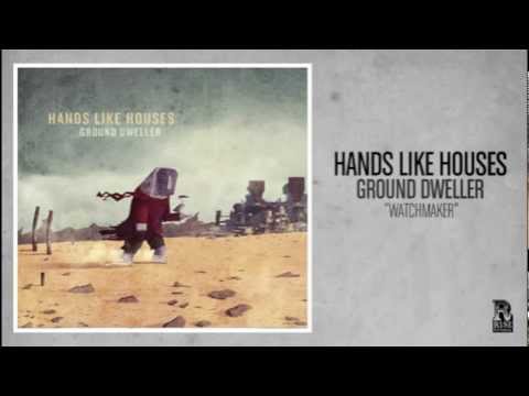 Hands Like Houses - Watchmaker (Featuring Matty Mullins)