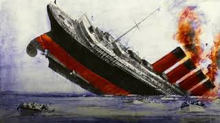 How the Sinking of Lusitania Changed World War I