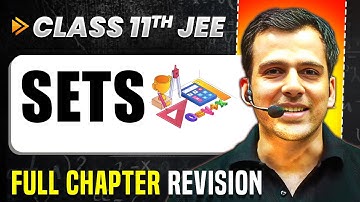 Sets: COMPLETE Chapter in 1 Video | Quick Revision | Class 11 Arjuna JEE