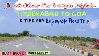 🚗 Hyderabad to Goa Road Trip Guide 2023 | Best Stops , Scenic Views & Adventure!