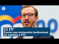 El PP fuerza una declaración institucional de condena a ETA para retratar a Bildu