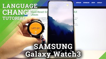 How to Change Language in SAMSUNG Galaxy Watch 3 – Language Settings