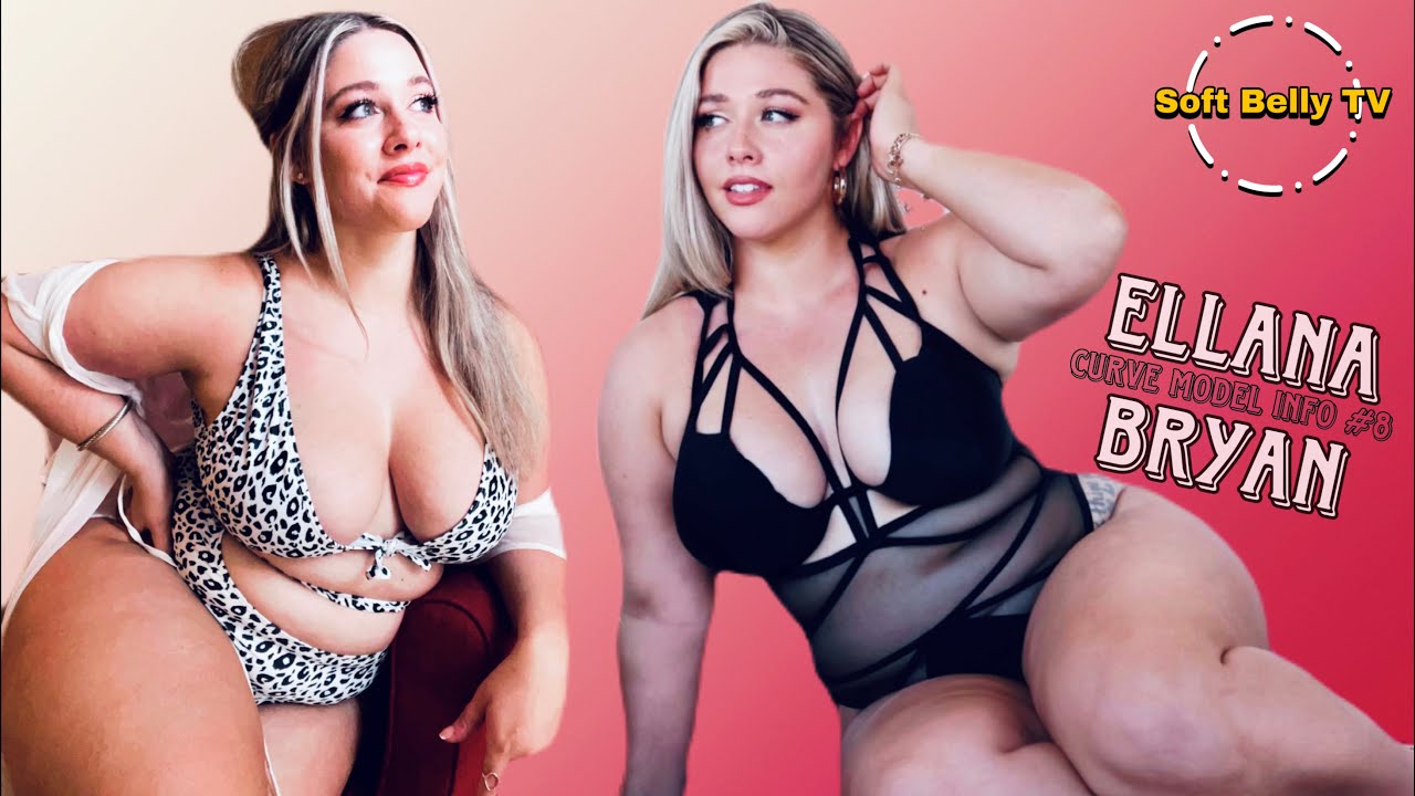 All About Ellana Bryan! Curve Model Info #8 - YouTube