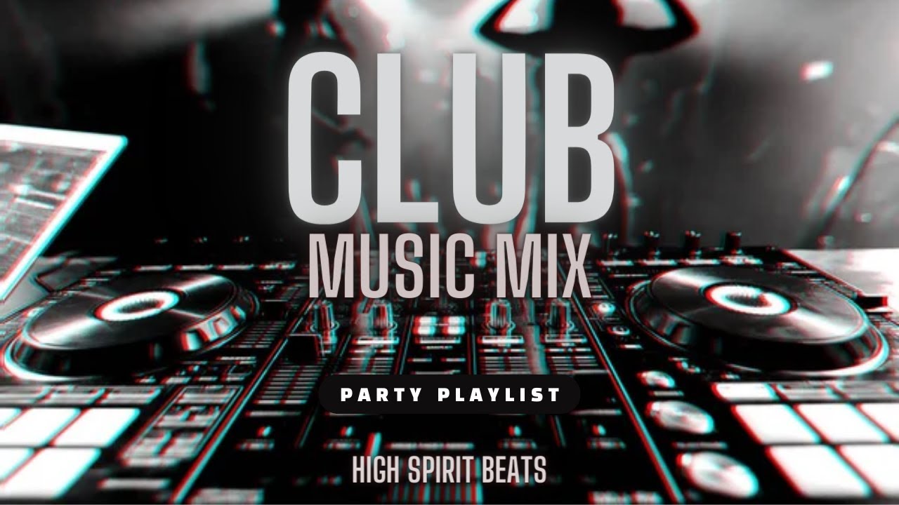 DJ CLUB MUSIC MIX 2023 🔥🔥🔥 The Best Remixes Of Popular Songs 🎧 EDM Tomorrowland Music YouTube