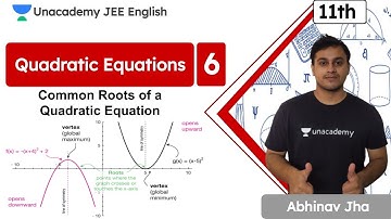 Common Roots Of A Quadratic Equation | Quadratic Equations - 6 | JEE 2022 | Maths | Abhinav Jha
