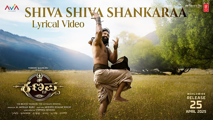 Shiva Shiva Shankaraa Lyrical Video | Kannappa -Kannada | Vishnu Manchu | Mohan Babu |Mukesh Kumar S