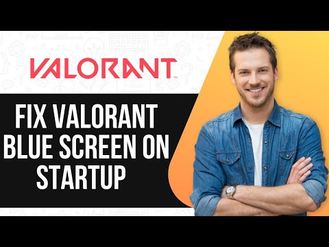 How To Fix Valorant BLUE SCREEN on STARTUP | Easy Solutions | - YouTube