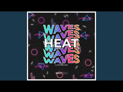 Farizki - Heat Waves Slowed Reverb mp3 zene letöltés