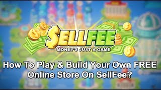 How To Play & Build Your Own FREE Online Store On SellFee? screenshot 2