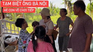 Trà Sữa chia tay ông bà nội trong vui vẻ hẹn hè về chơi tiếp