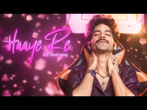 HAAYE RE | BY BAJRANG