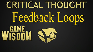 A Critical Thought on Feedback loops in Game Design