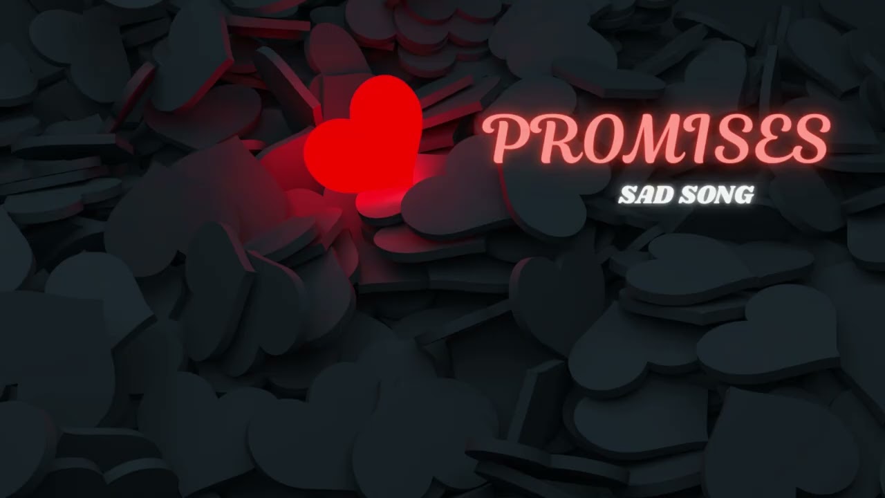 Promises ~ Original Song