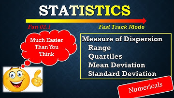 Fun 2.1: Statistics| Measure of Dispersion| Range| Mean Deviation| Standard Deviation| Variance